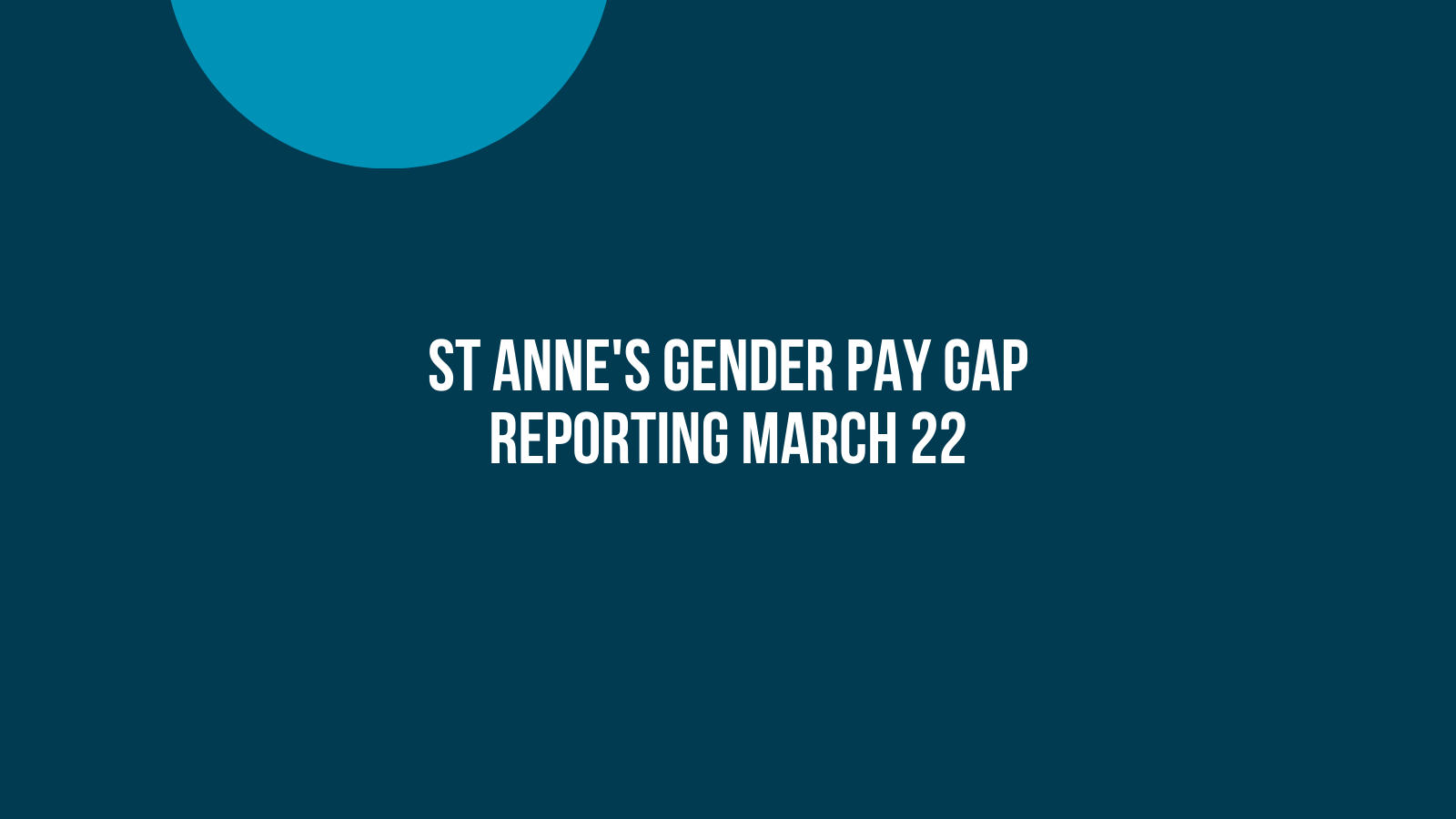 St Anne’s Gender Pay Gap Reporting March 22