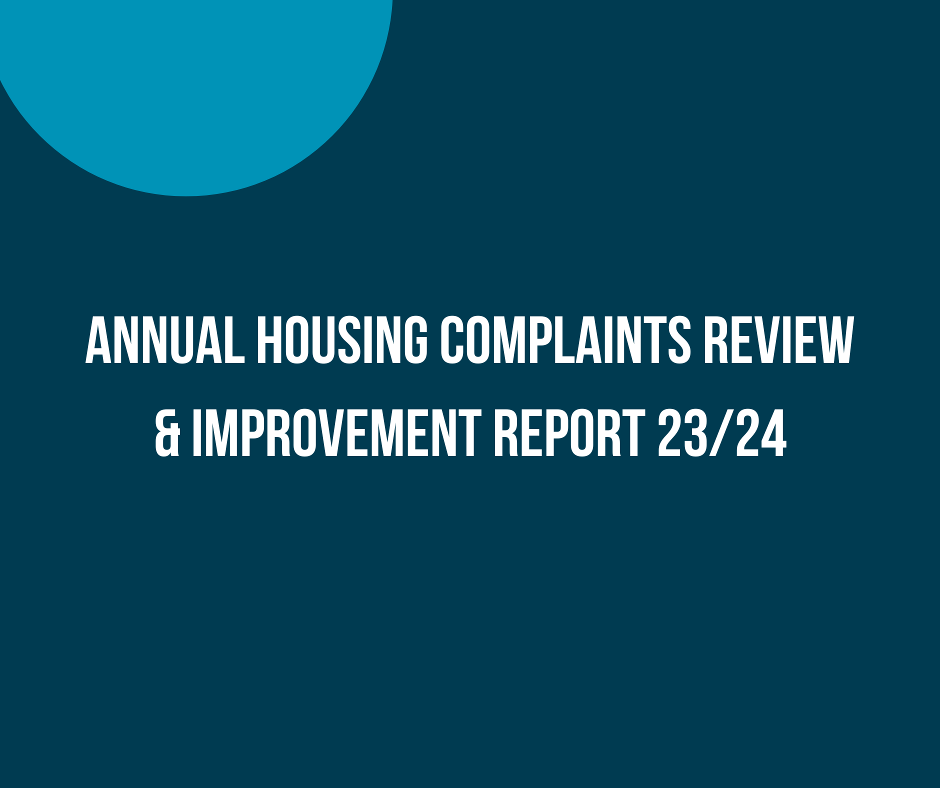 Annual Housing Complaints Review & Improvement Report 23/24