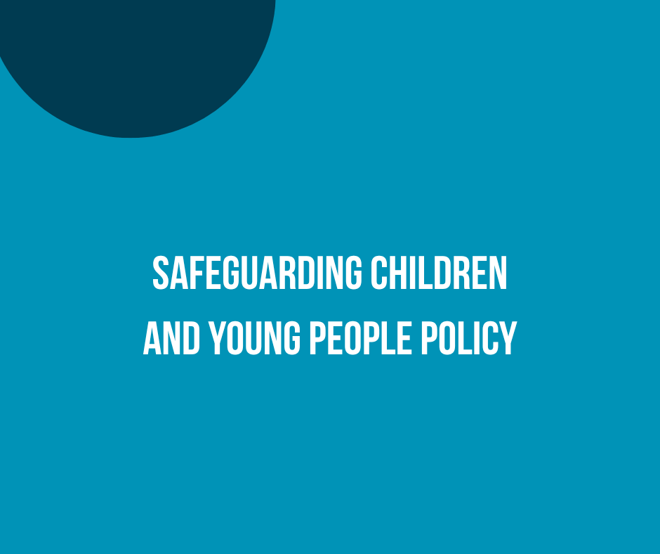 Safeguarding Children and Young People Policy