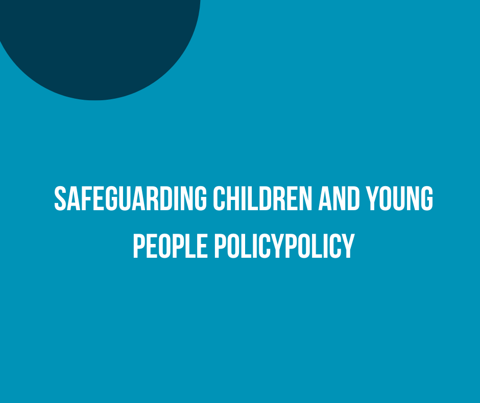 Safeguarding Children and Young People Policy
