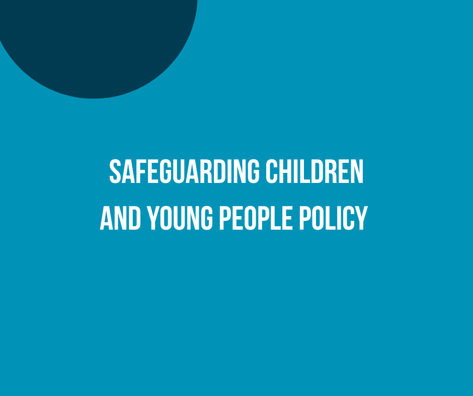 Safeguarding Children and Young People Policy